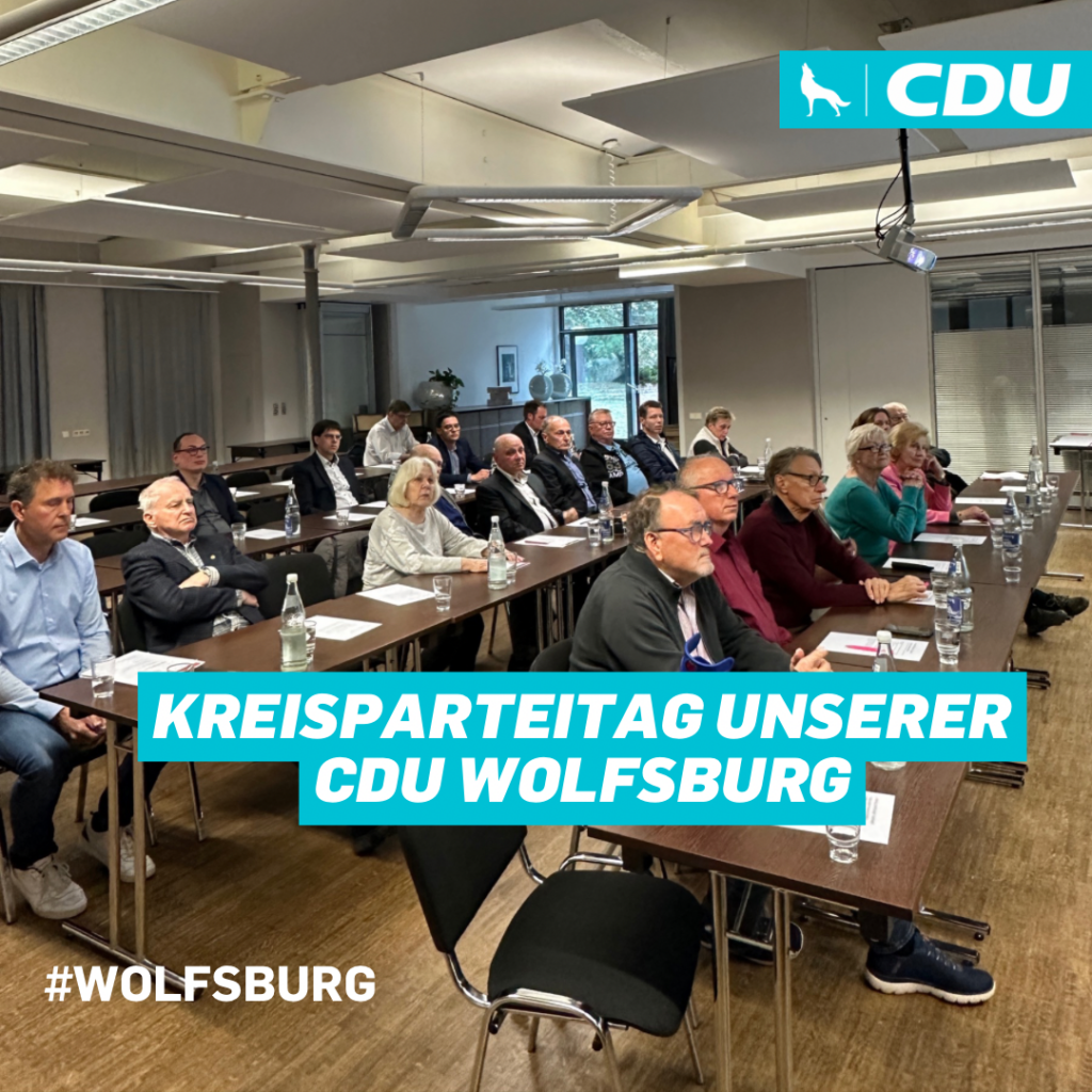 KREISPARTEITAG DER CDU WOLFSBURG